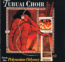 Tubuai Choir: Polynesian Odyssey