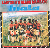 Ladysmith Black Mambazo: Inala