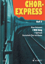 Chor Express Heft 5: I will sing SATB