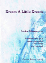 Dream a little dream Sabine Miermeister SATB