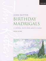 John Rutter: Birthday Madrigals SATBB