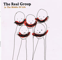 The Real Group: In the Middle of Life (2005)