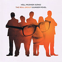 The Real Group: Hall Musiken Igang (2008)
