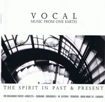 Vocal Music from one earth: The spirit in past & present