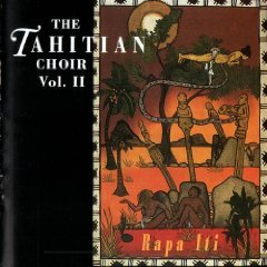 The Tahitian Choir Vol 2 Rapa Iti