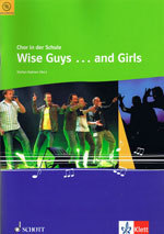 Chor in der Schule: Wise Guys...and Girls (mit CD)