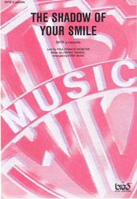 Shadow of your smile, The (Shaw) SATB