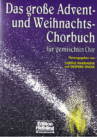 Das grosse Advent- und Weihnachts- Chorbuch SATB