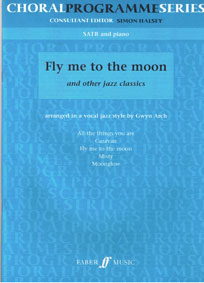 Fly me to the Moon + other Jazz Classics SATB
