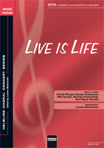 Live is Life Opus SATB