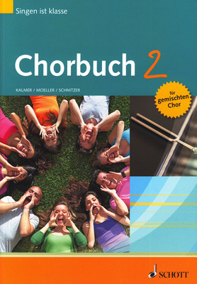 Chorbuch 2 - Singen ist klasse Schott Hrsg S.Kalmer +M. Möller