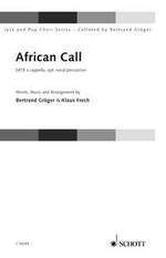 African Call B. Gröger + K. Frech SATB