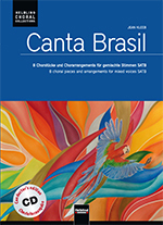 Canta Brasil 8 Chorstücke  SATB J. Kleeb mit CD