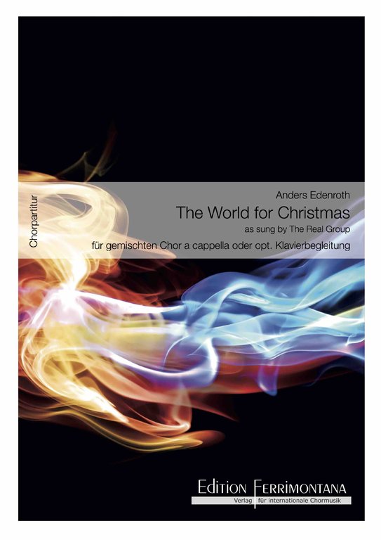 The World for Christmas Real Group SATB arr. A.Edenroth